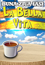 la bella vita